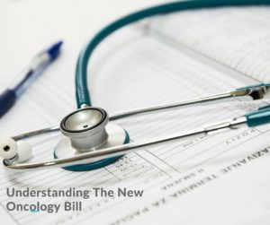 Understanding The New Oncology Bill